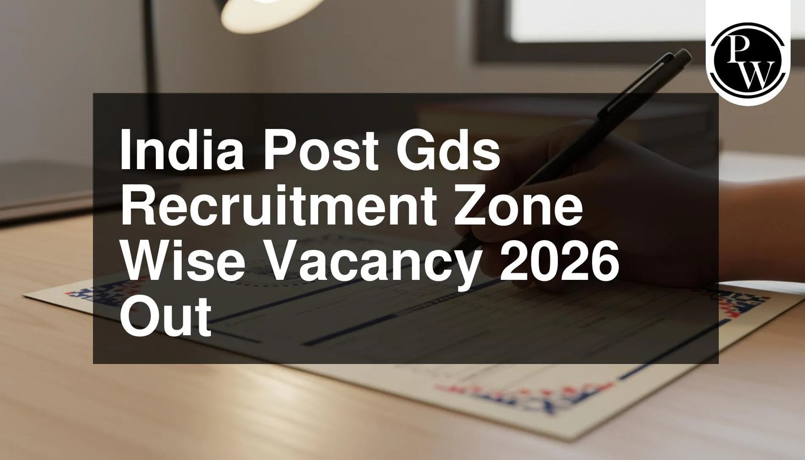 India Post GDS Recruitment 2026: 23,757 Vacancies Released, Check Circle-Wise Details